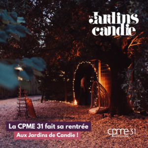La CPME 31 fait sa rentrée aux Jardins de Candie